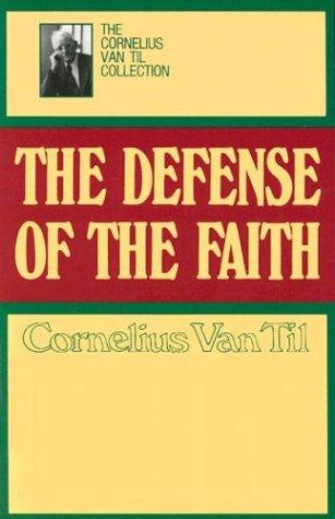 Van Til, The Defense of the Faith
